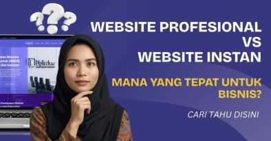 Perbedaan Website Profesional vs Website Instan untuk Bisnis