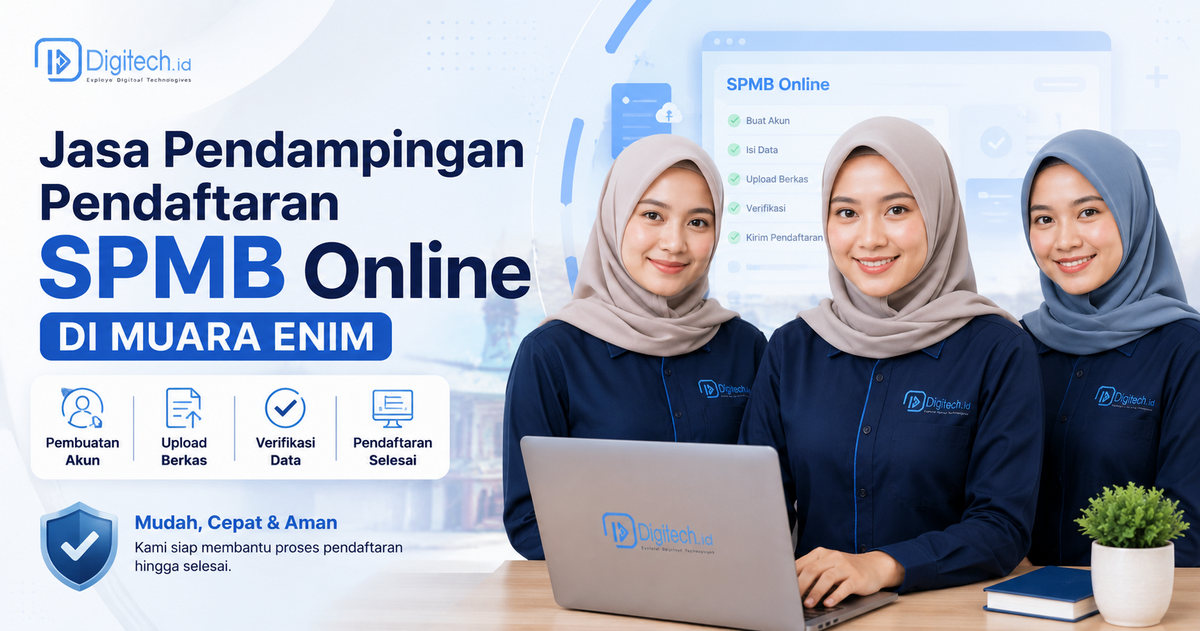 Jasa Pendampingan Pendaftaran SPMB Online Di Muara Enim